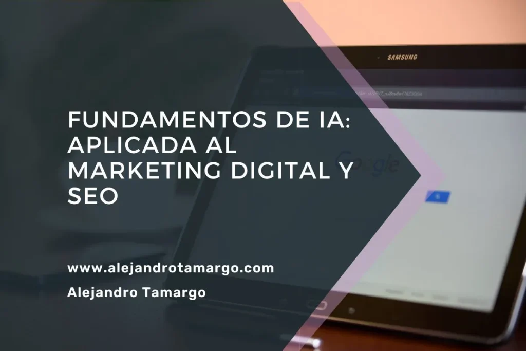 Fundamentos de la IA en Marketing Digital y SEO: Guía Completa 2026