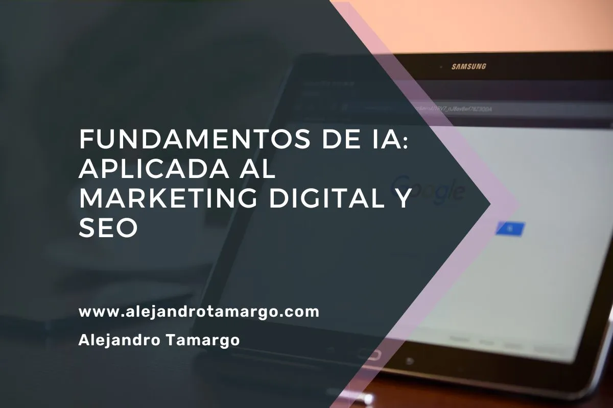Fundamentos de la IA en Marketing Digital y SEO: Guía Completa 2026