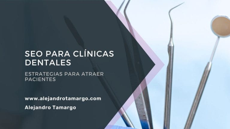 SEO para clínicas dentales: Estrategias para atraer pacientes