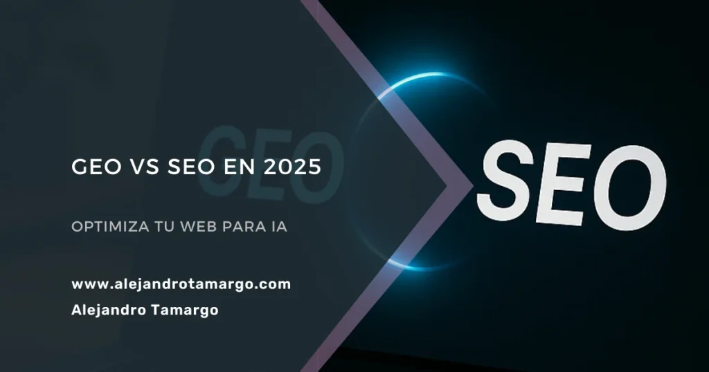 GEO vs SEO: Cómo Optimizar tu Contenido para Motores de Búsqueda con IA Generativa en 2025
