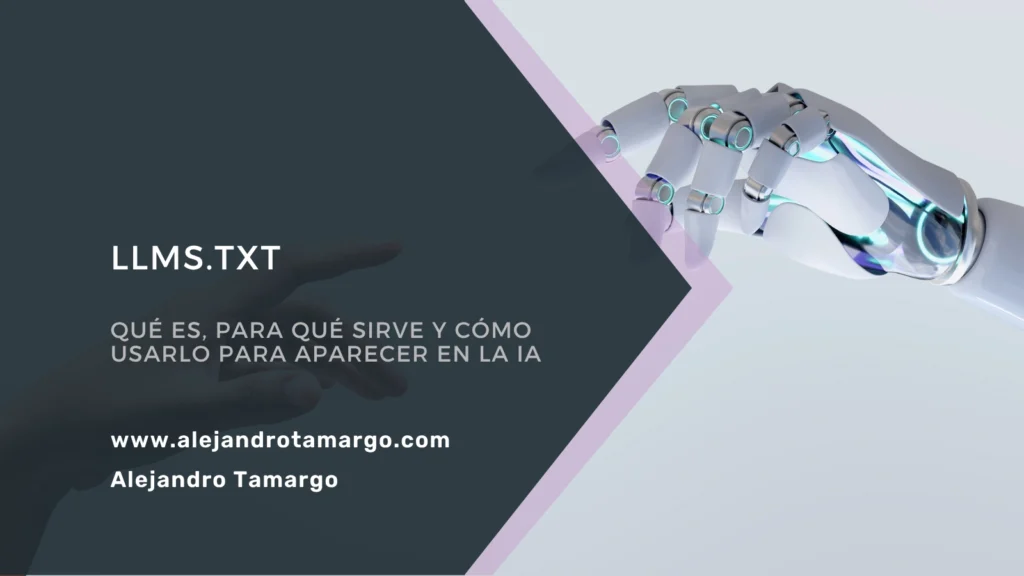 llms.txt: qué es, para qué sirve y cómo usarlo para aparecer en la IA