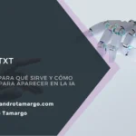 llms.txt explicado como archivo para optimizar una web para inteligencia artificial y motores generativos