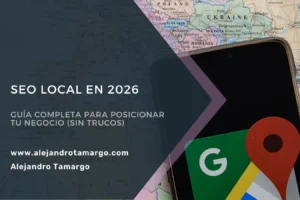 Guía de SEO local en 2026 para posicionar negocios en Google