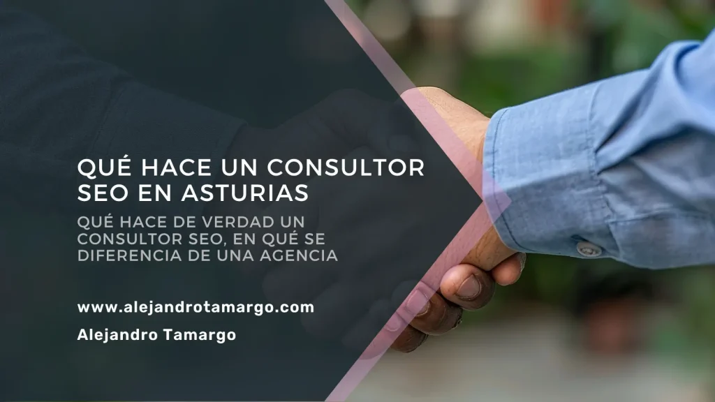Qué hace un consultor SEO en Asturias y cuándo contratarlo